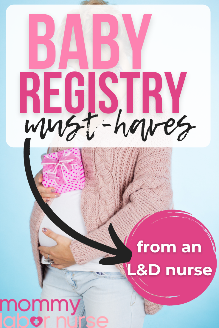 mommy labor nurse baby registry must haves