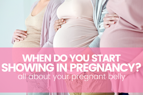 When Do You Start Showing in Pregnancy? About Your Pregnant Belly