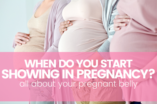 When Do You Start Showing In Pregnancy About Your Pregnant Belly