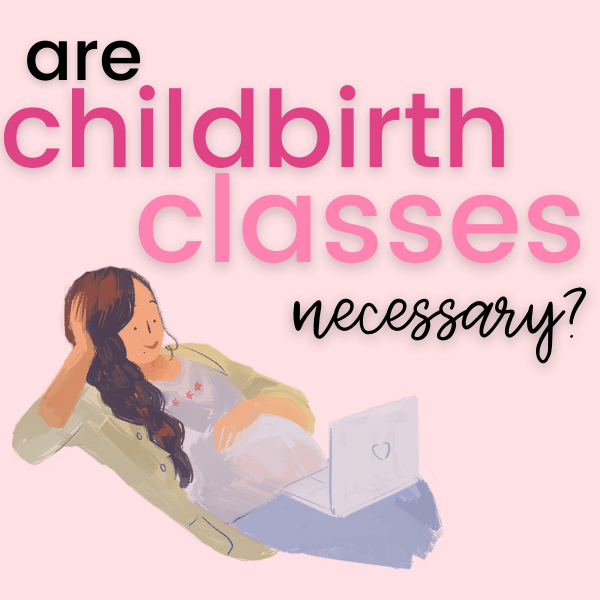 https://mommylabornurse.com/wp-content/uploads/2023/05/Are-childbirth-classes-necessary.png