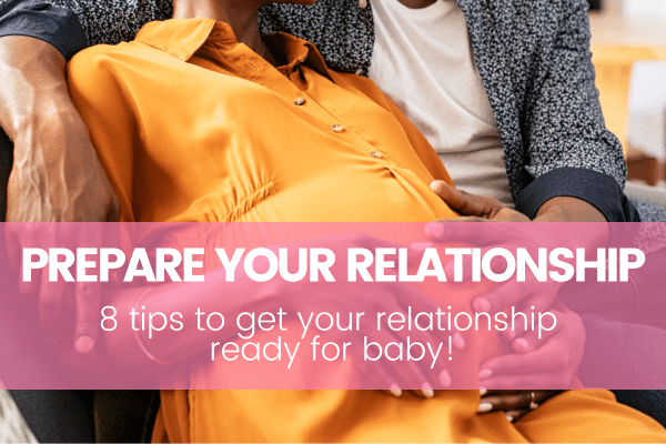 prepare your relationship for baby